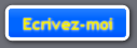 Cliquez sur le bouton pour m'�crire